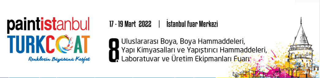 BURADAYIZ !             Boya ve Hammaddeleri Sektörüne yön veren fuar: Paintistanbul & Turkcoat